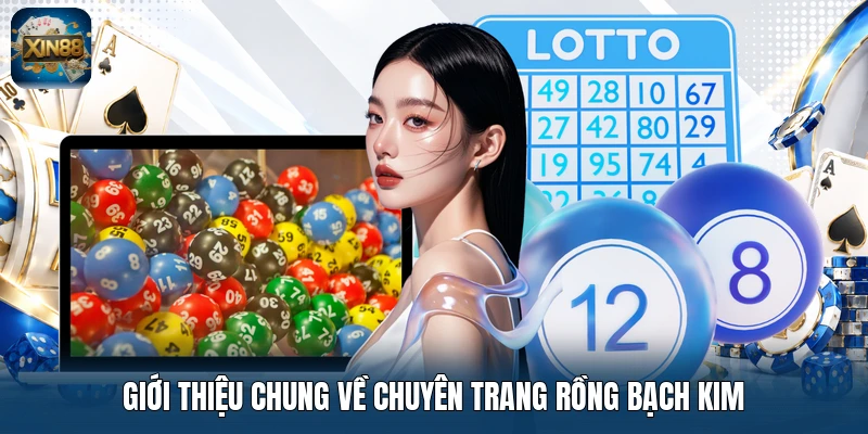 Giới thiệu chung về chuyên trang Rồng Bạch Kim